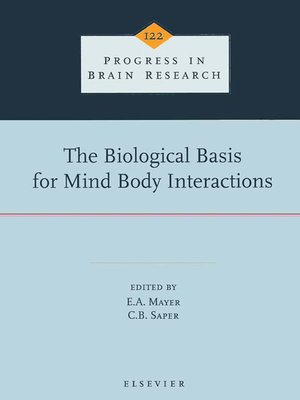 cover image of The Biological Basis for Mind Body Interactions